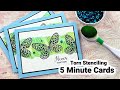 Torn Stenciling Technique - 5 Minute Cards