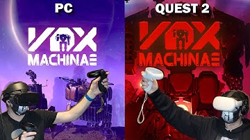 Vox Machinae - PC & Quest 2 comparison!