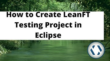 LeanFT tutorial:Create your first LeanFT Testing Project in Java
