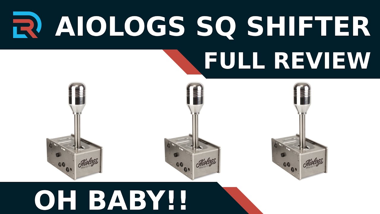 Aiologs SQ Shifter Review | Page 2 | RaceDepartment