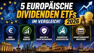 5 Dividenden ETFs aus Europa 2026 im vergleich!