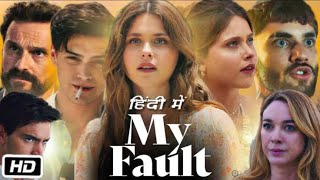 My Fault Culpa Mia 2023 Spanish Romantic Movie Hindi Dubbed Mp3 & Mp4