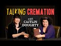 The Future of Cremation after COVID with Caitlin Doughty