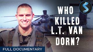 Navy Crash Exposed Years of Negligence | Doc Mystery | Full Movie | Who Killed Lt. Van Dorn?