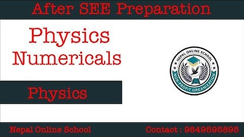 Physics Numerical | Physics | After SEE Bridge Course Preparation