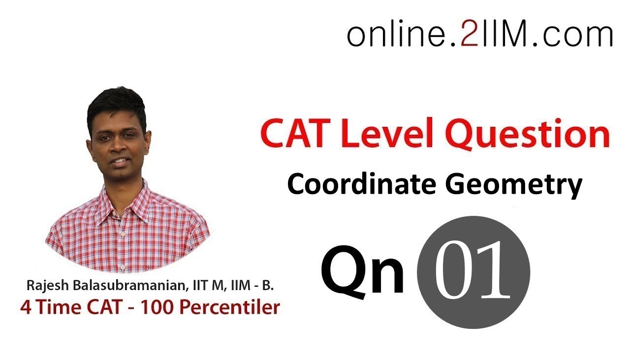 online cat preparation time CAT Preparation - Coordinate Geometry Question 01