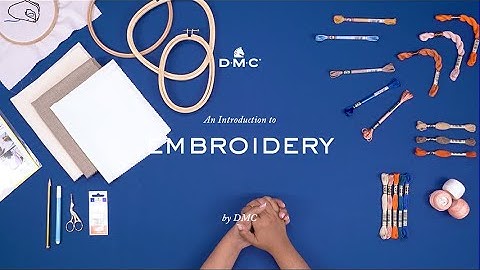 An Introduction to: Embroidery