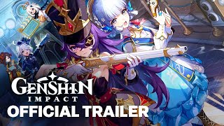 Genshin Impact Version 4.3 Roses and Muskets Official Trailer