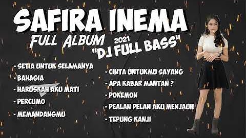 #SafiraInema #SetiaUntukSelamanya #Bahagia Safira Inema Terbaru Full Album 2021 "DJ FULL BASS"