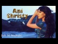 Ani Christy "Indz Mi Meghadri" 2014 Անի Քրիստի «Ինձ Մի Մեղադրի»