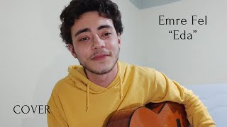 Emre Fel - Eda (Samet Cover)