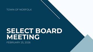 Norfolk Select Board Meeting - February 25, 2026