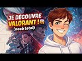 Je découvre Valorant 😱 (noob total)