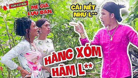 Hàng Xóm Ngang Ngược, Thúy Liễu Chửi Đổng Cả Xóm | Tủn Cùi Bắp