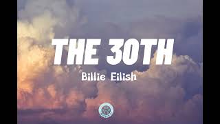 The 30th - Billie Eilish