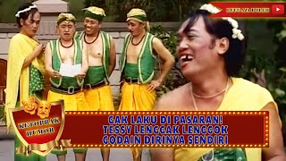 GAK LAKU DI PASARAN! TESSY LENGGAK LENGGOK GODAIN DIRINYA SENDIRI - KETOPRAK HUMOR