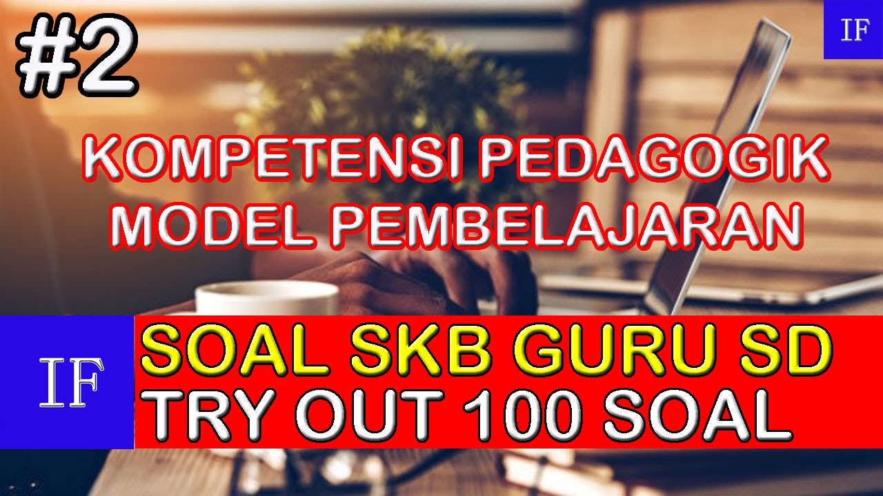 Fr Skb Pgsd 2020 Pedagogik Latihan Soal Dan Pembahasan Part 1 Youtube