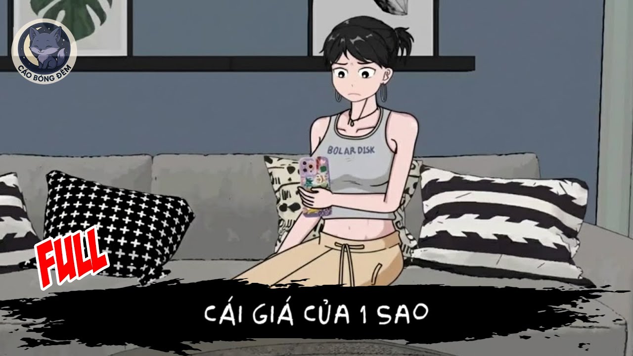 [ Full ] Cái Giá Của 1 Sao - Cáo Bóng Đêm