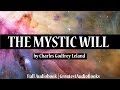 THE MYSTIC WILL by Charles Godfrey Leland - FULL AudioBook | GreatestAudioBooks | Money & Success