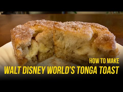 Tonga Toast, 17 Official Disney Recipes That'll Make Your Kitchen Smell  Like Main Street USA