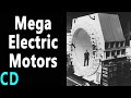 The Worlds Most Powerful Electric Motors