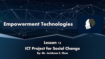 Empowerment Technologies - ICT Project for Social Change