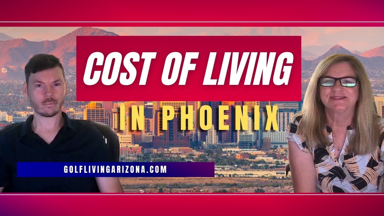 Cost of Living in Phoenix 2022 YouTube