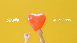 Download lagu yowha - All My Demons