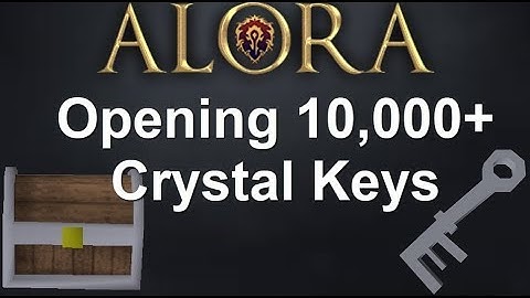 [Alora UIM] Opening 10,000+ Crystal keys