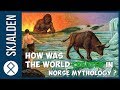 The creation of the world in norse mythology