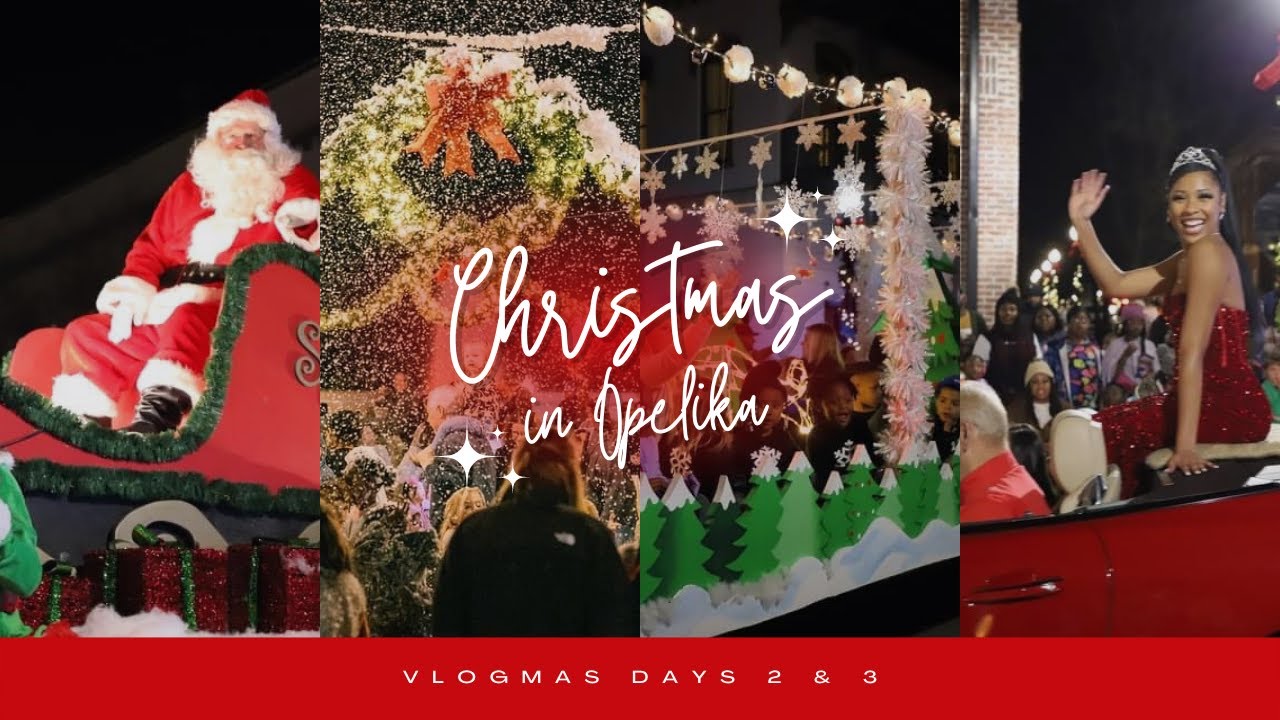 Vlogmas Days 2 & 3 Christmas in Opelika AKA Snopelika