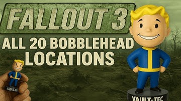 Fallout 3 All 20 Bobblehead Locations