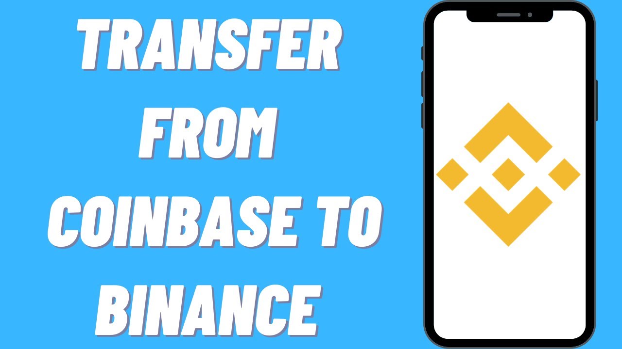 how to transfer money from coinbase to binance
