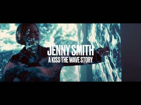 Kiss The Wave: Jenny Smith