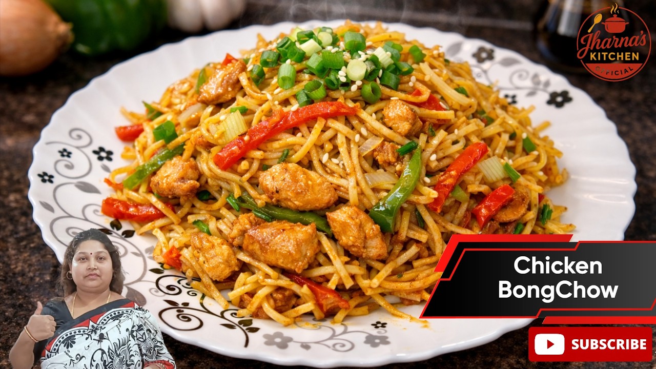 Chicken Bong Chow | চিকেন বং চাউ | Bengali Style Chicken Chowmein | Jharna’s Kitchen Official