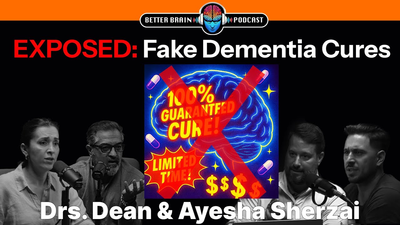The Dementia “Cure” SCAMS—and How to ACTUALLY Prevent It l Drs. Dean & Ayesha Sherzai