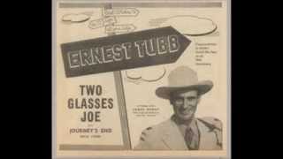 Miniatura de vídeo de "1211 Ernest Tubb - Two Glasses, Joe"