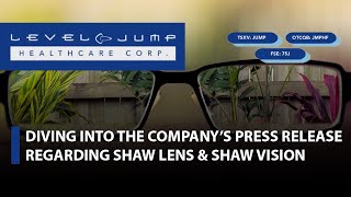 LevelJump; Diving into the Company's Exciting Press Release Regarding Shaw Lens & Shaw Vision