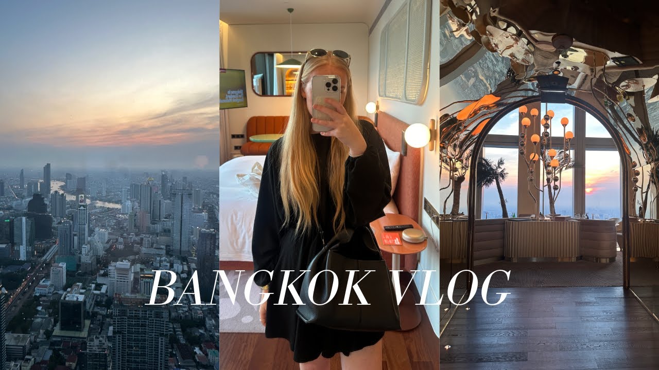 FIRST WEEKLY VLOG | BANGKOK AND STAYING AT THE STANDARD