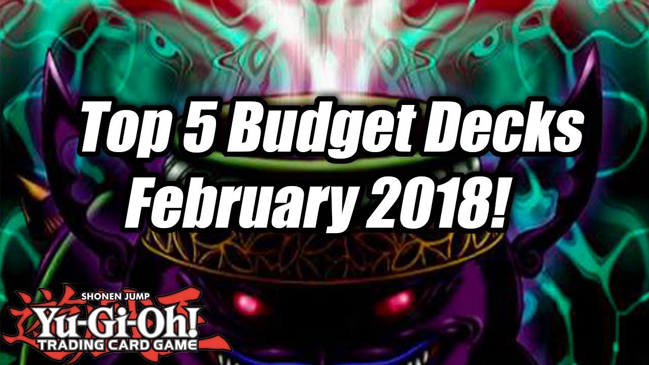 Yu-Gi-Oh! Top 5 Competitive Budget Decks for the February 2018 Format!