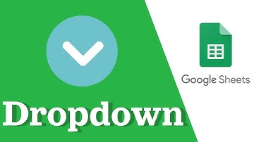 Google Sheets: Quick Dropdown Guide