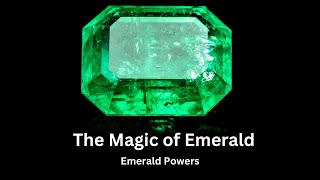 The Magic of Emerald: Emerald Powers of Healing!