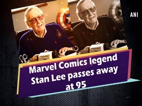 Marvel Comics legend Stan Lee passes away at 95 - #ANI News