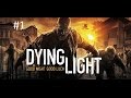 Dying light - On galère !!