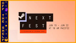 Demos for Steam Next Fest June 2026 | Off the Shelf