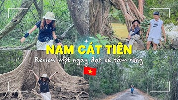 #68 ĐI TẮM RỪNG | Một ngày dạo quanh VQG NAM CÁT TIÊN bằng xe đạp // Mình là Linh