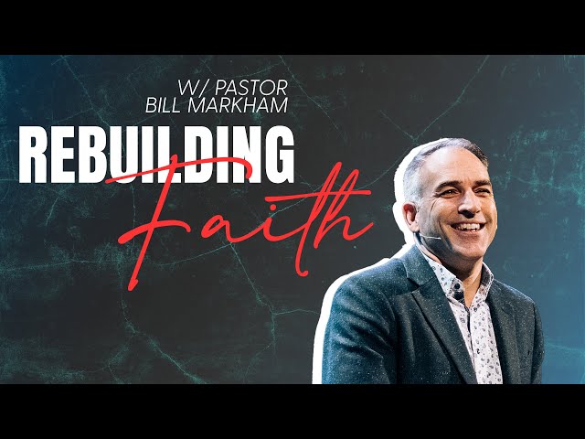 Rebuilding Faith | Future Forward | Week 1