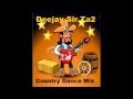 Country dance mix  deejay sir ta2