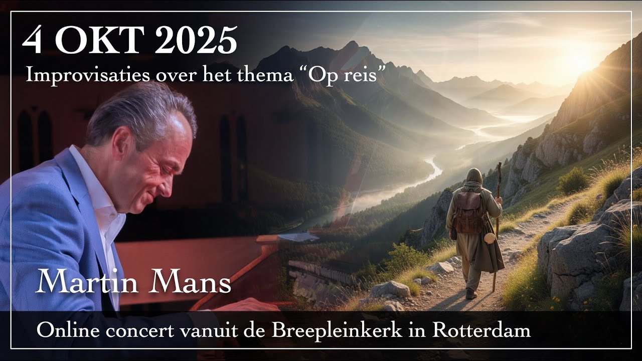 Improvisatie rond het thema "Op reis" - Martin Mans orgel