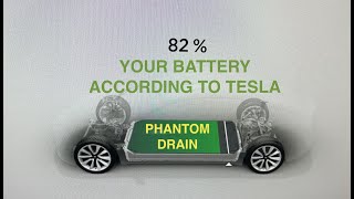 6. Your Battery According to Tesla - Phantom Drain
